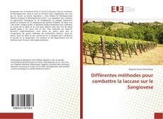 Copertina di Différentes méthodes pour combattre la laccase sur le Sangiovese