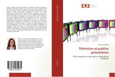 Bookcover of Télévision et publics préscolaires
