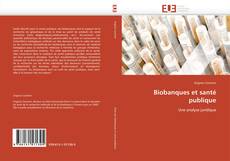 Bookcover of Biobanques et santé publique