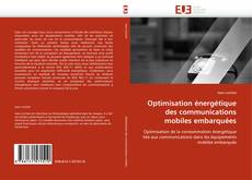 Buchcover von Optimisation énergétique des communications mobiles embarquées