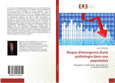 Bookcover of Risque d'émergence d'une pathologie dans une population