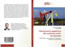 Capa do livro de Maintenance opportune des systèmes multi-composants 