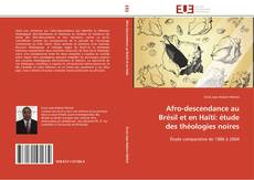 Afro-descendance au Brésil et en Haïti: étude des théologies noires kitap kapağı