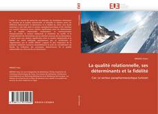 Bookcover of La qualité relationnelle, ses déterminants et la fidélité