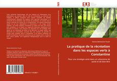 Bookcover of La pratique de la récréation dans les espaces verts à Constantine
