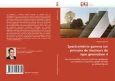 Portada del libro de Spectrométrie gamma sur primaire de réacteurs de type génération 4