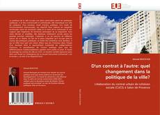 Bookcover of D'un contrat à l'autre: quel changement dans la politique de la ville?