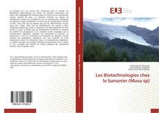 Borítókép a  Les Biotechnologies chez le bananier (Musa sp) - hoz