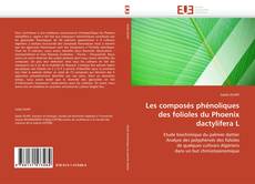 Buchcover von Les composés phénoliques des folioles du Phoenix dactylifera L