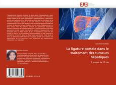 Buchcover von La ligature portale dans le traitement des tumeurs hépatiques