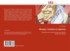 Bookcover of Musset, ironiste et satiriste