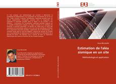 Estimation de l'aléa sismique en un site kitap kapağı