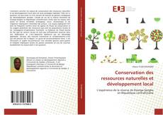 Обложка Conservation des ressources naturelles et développement local