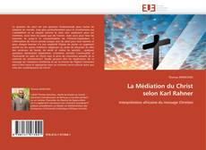 Обложка La Médiation du Christ selon Karl Rahner