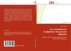 Bookcover of Les compétences budgétaires du pouvoir législatif