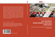 DES INTERDITS TRADITIONNELS AFRICAINS LUBA-KASAÏ kitap kapağı