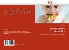 Bookcover of la diversification alimentaire