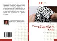 Buchcover von L'Islam politique et la crise de la démocratie en Tunisie