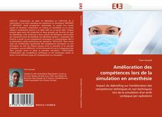Amélioration des compétences lors de la simulation en anesthésie kitap kapağı