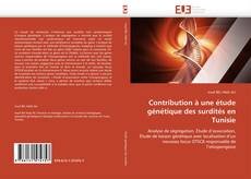 Buchcover von Contribution à une étude génétique des surdités en Tunisie