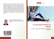 Bookcover of La crise de la lecture au Maroc