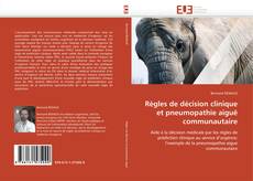 Règles de décision clinique et pneumopathie aiguë communautaire kitap kapağı