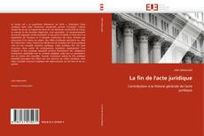 La fin de l'acte juridique kitap kapağı