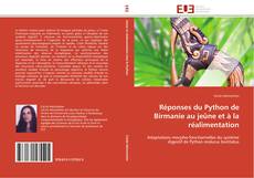 Portada del libro de Réponses du Python de Birmanie au jeûne et à la réalimentation