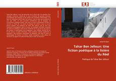 Buchcover von Tahar Ben Jelloun: Une fiction poétique à la lisière du Réel