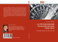 Buchcover von La Cité Internationale Universitaire de Paris (1920-1951)