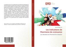 Borítókép a  Les indications de l'hormone de croissance - hoz