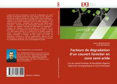 Buchcover von Facteurs de dégradation d'un couvert forestier en zone semi-aride