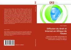 Diffusion du droit et Internet en Afrique de l'Ouest kitap kapağı