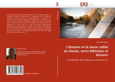 Buchcover von L'Homme et la basse vallée du Doubs, entre Mémoire et Histoire