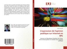 Bookcover of L'expression de l'opinion publique sur Internet en RPC
