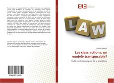 Buchcover von Les class actions: un modèle transposable?
