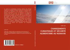 Buchcover von CHANGEMENTS CLlMATIQUES ET SÉCURITÉ ALIMENTAIRE  AU NUNAVIK