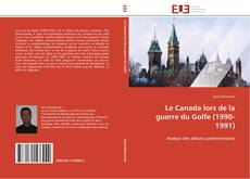 Buchcover von Le Canada lors de la guerre du Golfe (1990-1991)