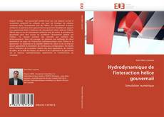 Bookcover of Hydrodynamique de l'interaction hélice gouvernail