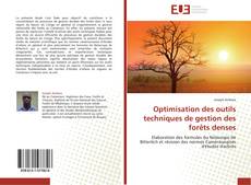 Optimisation des outils techniques de gestion des forêts denses kitap kapağı
