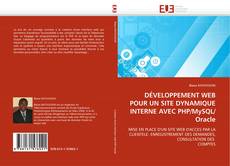 Bookcover of DÉVELOPPEMENT WEB POUR UN SITE DYNAMIQUE INTERNE AVEC PHP/MySQL/Oracle