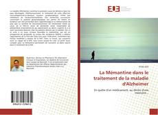 Copertina di La Mémantine dans le traitement de la maladie d'Alzheimer