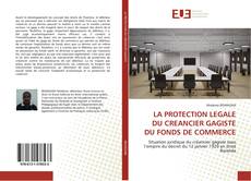 Обложка LA PROTECTION LEGALE DU CREANCIER GAGISTE DU FONDS DE COMMERCE