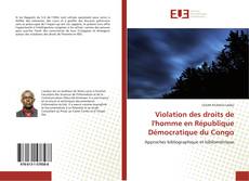 Bookcover of Violation des droits de l'homme en République Démocratique du Congo