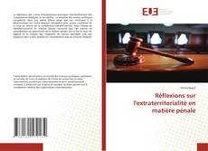 Buchcover von Réflexions sur l'extraterritorialité en matière pénale