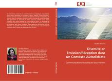 Diversité en Emission/Réception dans un Contexte Autodidacte kitap kapağı