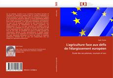 Buchcover von L'agriculture face aux défis de l'élargissement européen