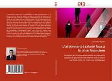 Bookcover of L'actionnariat salarié face à la crise financière