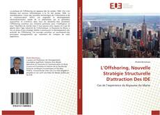 Buchcover von L’Offshoring, Nouvelle Stratégie Structurelle D'attraction Des IDE