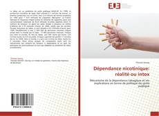 Bookcover of Dépendance nicotinique: réalité ou intox